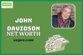 John Davidson Net Worth – How Much is Davidson Worth?