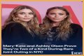 Rarely-Seen Olsen Twins Called 'Old' for Their Age Yet Fans Defended the 37-Year-Old Businesswomen