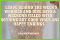 Start Your Weekend With Inspiration